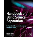 Handbook of Blind Source Separation: Independent Component Analysis and Applications Hardcover N506947