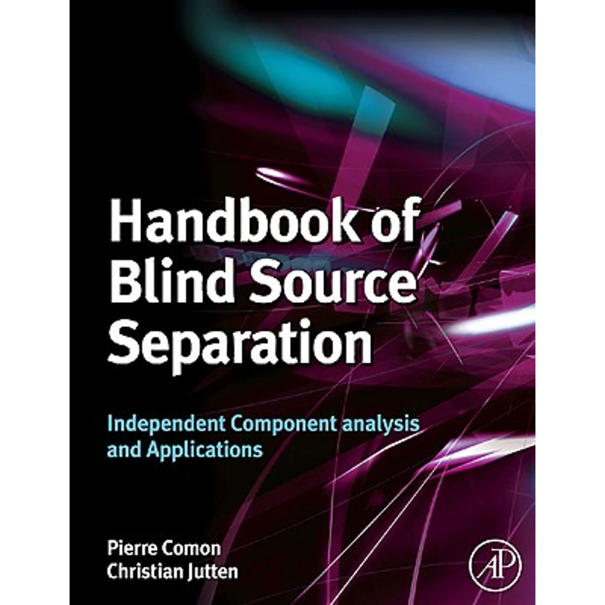 Handbook of Blind Source Separation: Independent Component Analysis and Applications Hardcover N506947