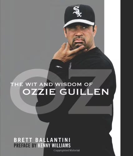 The Wit and Wisdom of Ozzie Guillen V9992